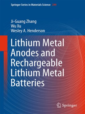 cover image of Lithium Metal Anodes and Rechargeable Lithium Metal Batteries